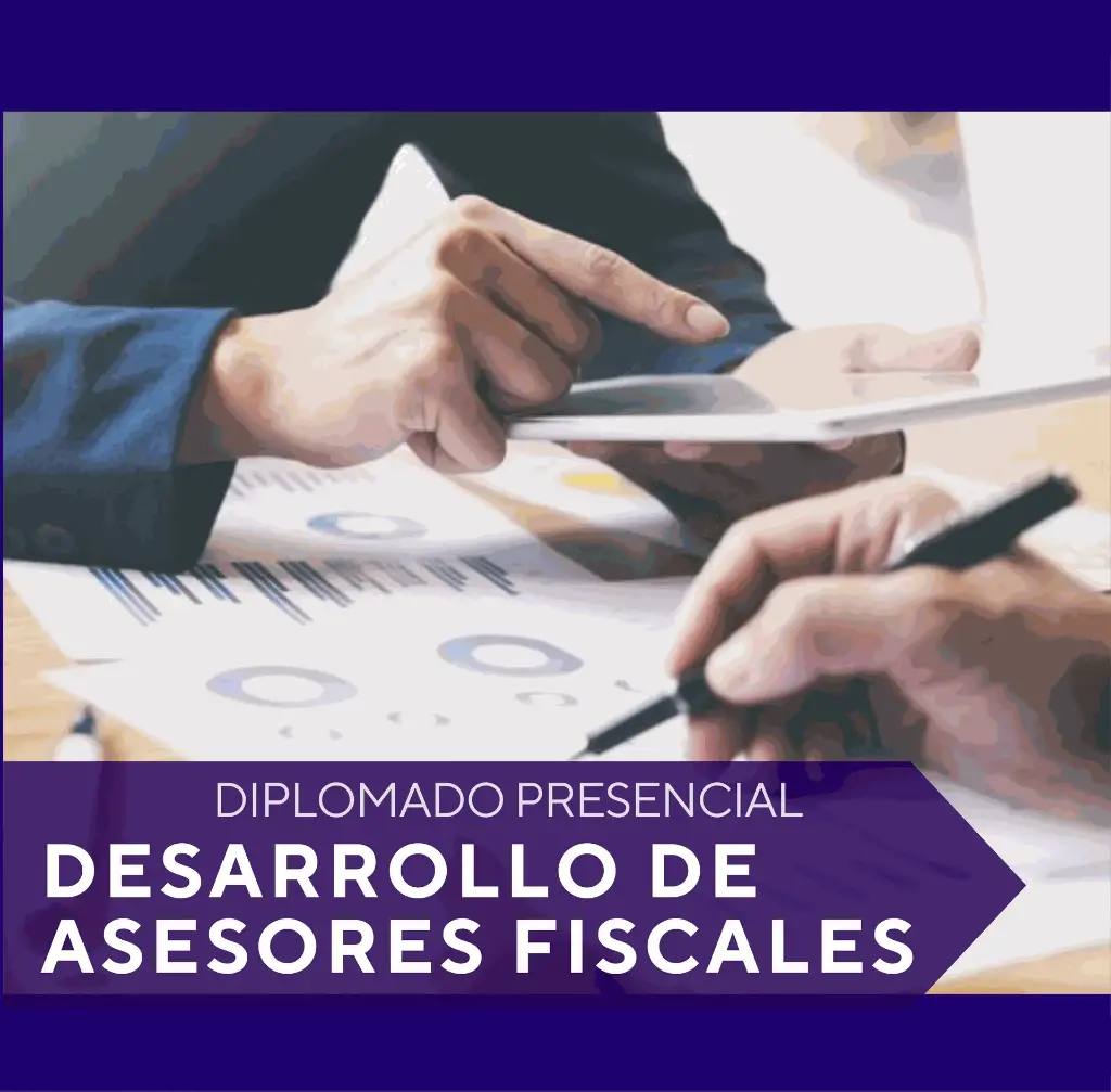 Diplomado Desarrollo de Asesores Fiscales
