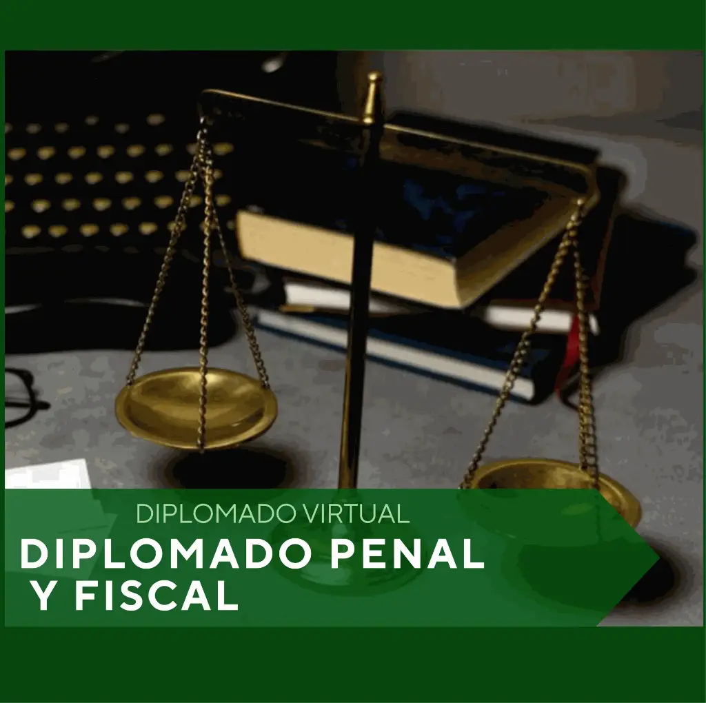 Diplomado Penal y Fiscal