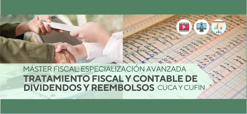 Tratamiento Fiscal, Contable de Dividendos y Reembolsos (Incluye el CUCA Y CUFIN) - JIMCP